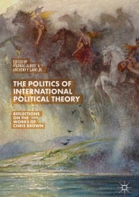 Omslagafbeelding: The Politics of International Political Theory 9783319932774