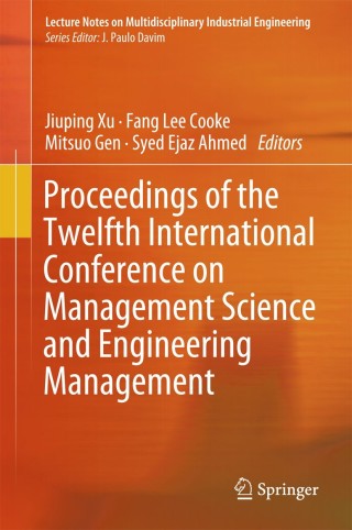 Cover image: Proceedings of the Twelfth International Conference on Management Science and Engineering Management 9783319933504