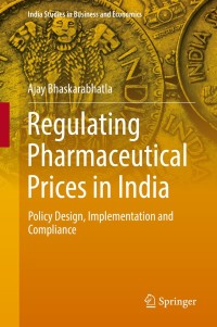 Cover image: Regulating Pharmaceutical Prices in India 9783319933924