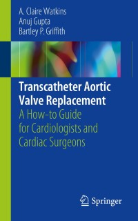 Cover image: Transcatheter Aortic Valve Replacement 9783319933955