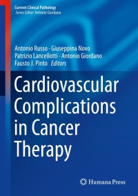 Imagen de portada: Cardiovascular Complications in Cancer Therapy 9783319934013