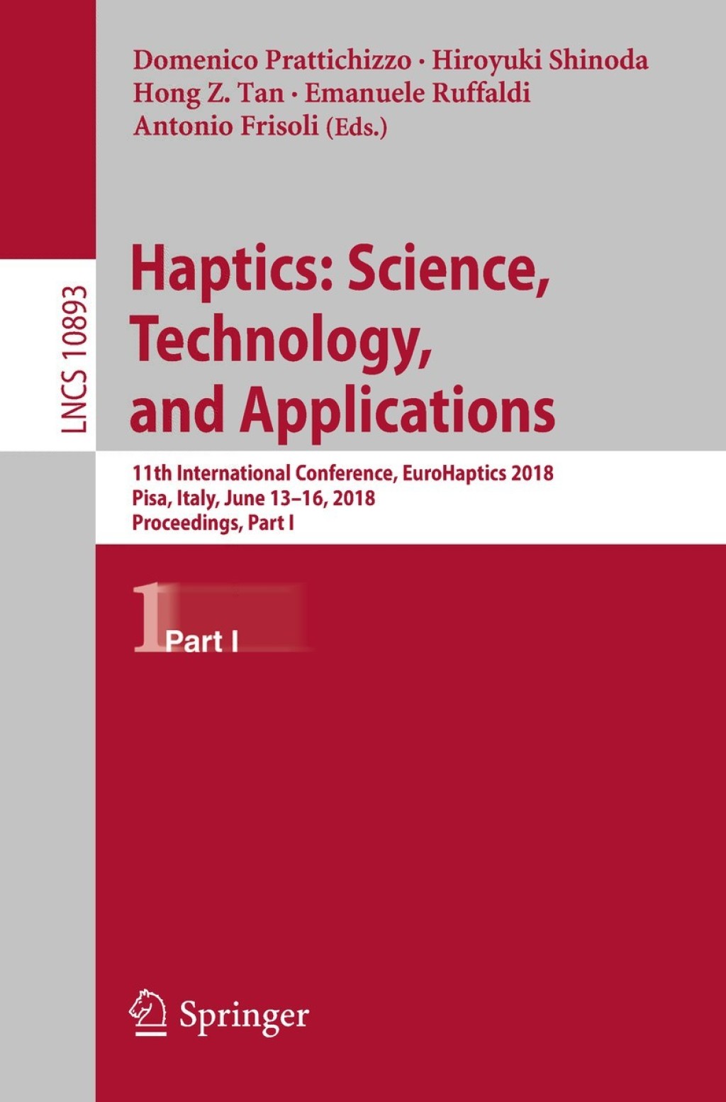 Haptics: Science, Technology, and Applications 11th International Conference, EuroHaptics 2018, Pisa, Italy, June 13-16, 2018, Proceedings, Part I