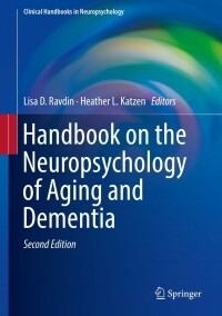Cover image: Handbook on the Neuropsychology of Aging and Dementia 2nd edition 9783319934969