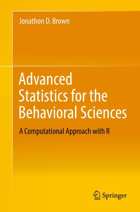 Advanced Statistics for the Behavioral Sciences: A Computational Approach with R - FULL INSTANT DOWNLOAD | PDF DOCX EPUB
