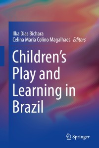Cover image: Children's Play and Learning in Brazil 9783319935980
