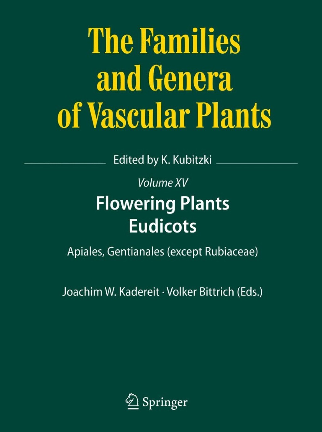 Flowering Plants. Eudicots Apiales, Gentianales (except Rubiaceae)