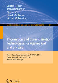 Cover image: Information and Communication Technologies for Ageing Well and e-Health 9783319936437