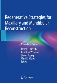 Cover image: Regenerative Strategies for Maxillary and Mandibular Reconstruction 9783319936673