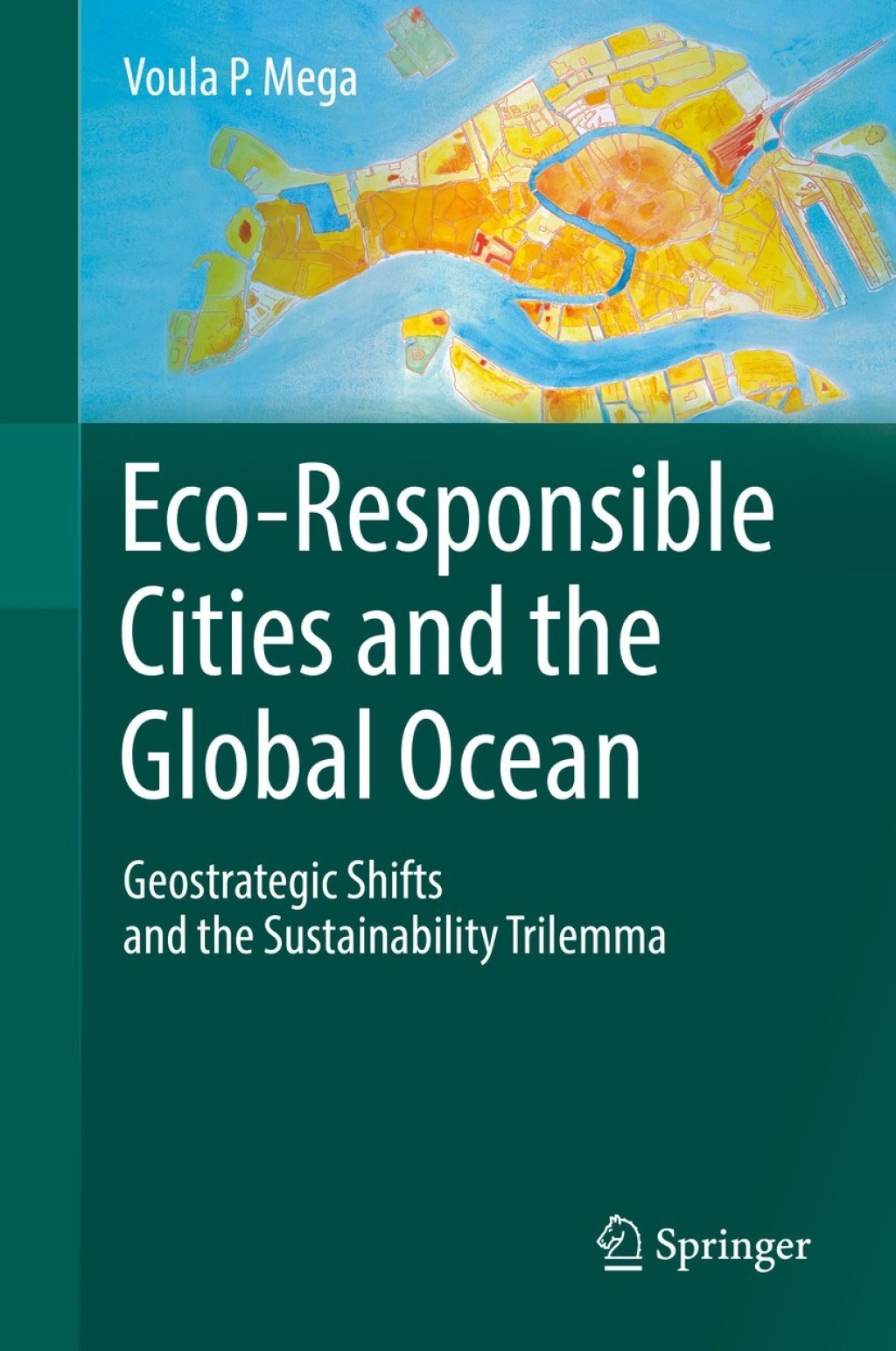 Eco-Responsible Cities and the Global Ocean Geostrategic Shifts and the Sustainability Trilemma