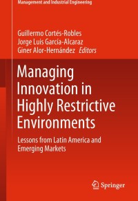 Imagen de portada: Managing Innovation in Highly Restrictive Environments 9783319937151