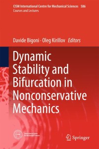 Omslagafbeelding: Dynamic Stability and Bifurcation in Nonconservative Mechanics 9783319937212