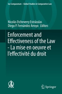Imagen de portada: Enforcement and Effectiveness of the Law -  La mise en oeuvre et l’effectivité du droit 9783319937571