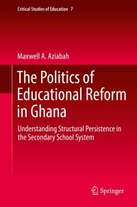 Immagine di copertina: The Politics of Educational Reform in Ghana 9783319937601