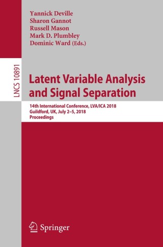 Cover image: Latent Variable Analysis and Signal Separation 9783319937632