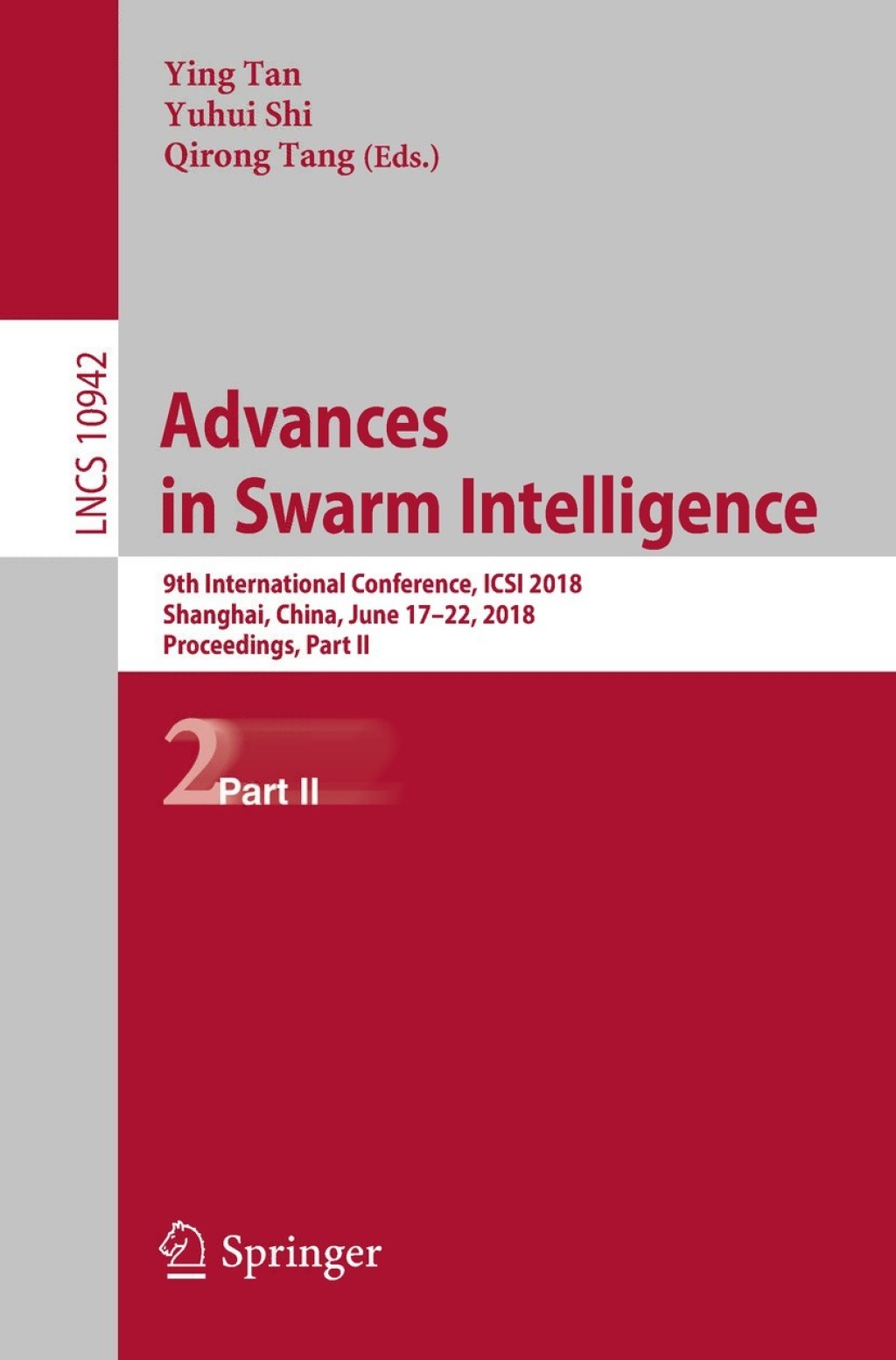 Advances in Swarm Intelligence 9th International Conference, ICSI 2018, Shanghai, China, June 17-22, 2018, Proceedings, Part II