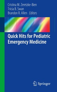 Imagen de portada: Quick Hits for Pediatric Emergency Medicine 9783319938295