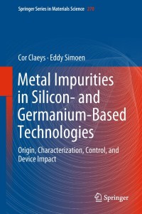 Cover image: Metal Impurities in Silicon- and Germanium-Based Technologies 9783319939247