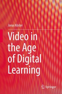 Omslagafbeelding: Video in the Age of Digital Learning 9783319939360