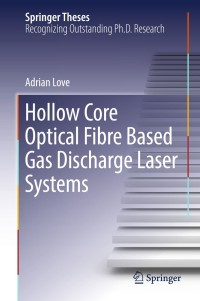 Cover image: Hollow Core Optical Fibre Based Gas Discharge Laser Systems 9783319939698