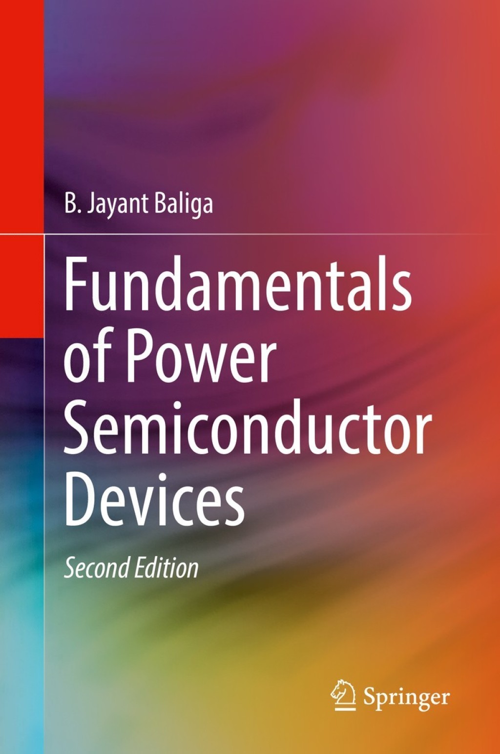 Fundamentals of Power Semiconductor Devices 2nd Edition
