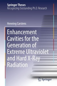 Omslagafbeelding: Enhancement Cavities for the Generation of Extreme Ultraviolet and Hard X-Ray Radiation 9783319940083
