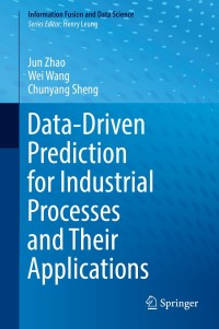 Imagen de portada: Data-Driven Prediction for Industrial Processes and Their Applications 9783319940502