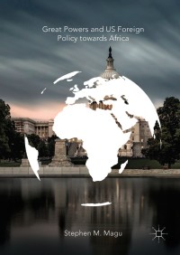 Imagen de portada: Great Powers and US Foreign Policy towards Africa 9783319940953