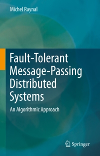 表紙画像: Fault-Tolerant Message-Passing Distributed Systems 9783319941400
