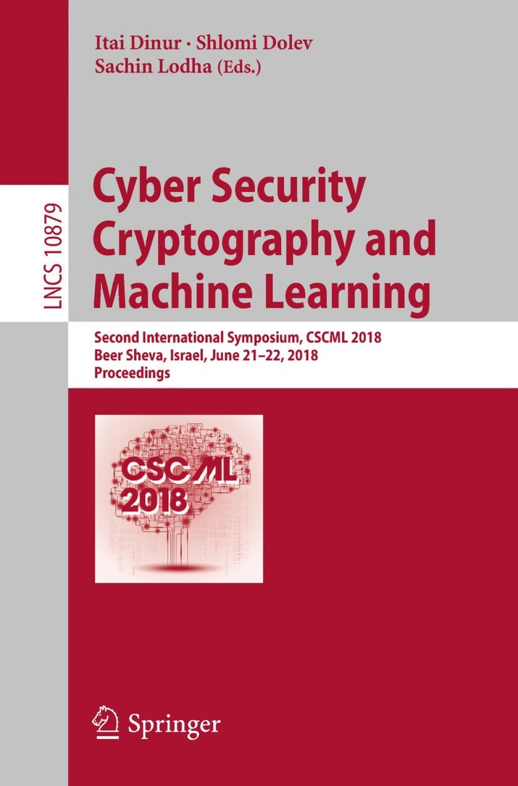 Cyber Security Cryptography and Machine Learning Second International Symposium, CSCML 2018, Beer Sheva, Israel, June 21–22, 2018, Proceedings