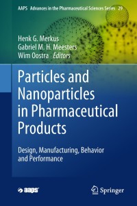 صورة الغلاف: Particles and Nanoparticles in Pharmaceutical Products 9783319941738