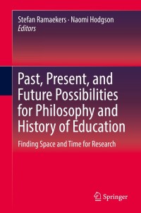 Cover image: Past, Present, and Future Possibilities for Philosophy and History of Education 9783319942520