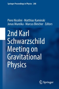 Imagen de portada: 2nd Karl Schwarzschild Meeting on Gravitational Physics 9783319942551