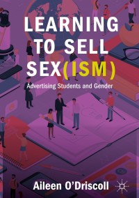 Cover image: Learning to Sell Sex(ism) 9783319942797