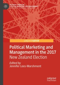 Omslagafbeelding: Political Marketing and Management in the 2017 New Zealand Election 9783319942971