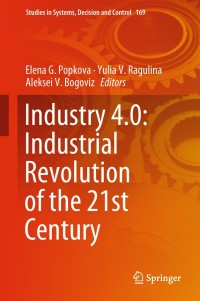Cover image: Industry 4.0: Industrial Revolution of the 21st Century 9783319943091