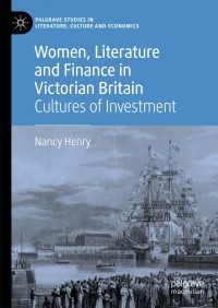 Cover image: Women, Literature and Finance in Victorian Britain 9783319943305