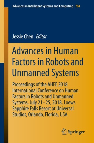 Cover image: Advances in Human Factors in Robots and Unmanned Systems 9783319943459