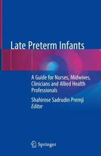 Cover image: Late Preterm Infants 9783319943510