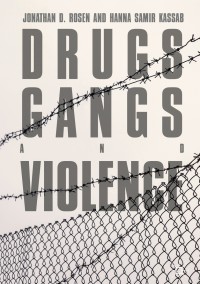 Cover image: Drugs, Gangs, and Violence 9783319944500