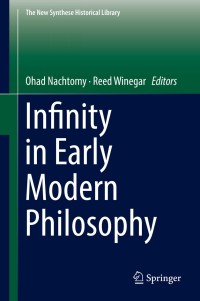 Cover image: Infinity in Early Modern Philosophy 9783319945552