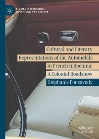 Titelbild: Cultural and Literary Representations of the Automobile in French Indochina 9783319945583