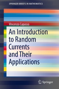 Imagen de portada: An Introduction to Random Currents and Their Applications 9783319945767