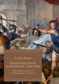 Omslagafbeelding: Feuds and State Formation, 1550–1700 9783319946429