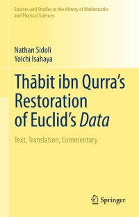 Cover image: Thābit ibn Qurra’s Restoration of Euclid’s Data 9783319946603