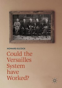 صورة الغلاف: Could the Versailles System have Worked? 9783319947334