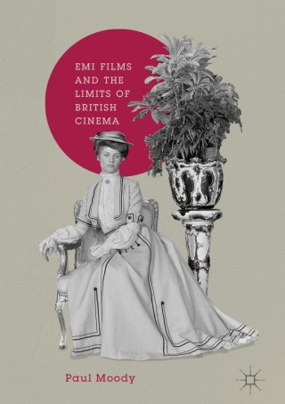 صورة الغلاف: EMI Films and the Limits of British Cinema 9783319948027