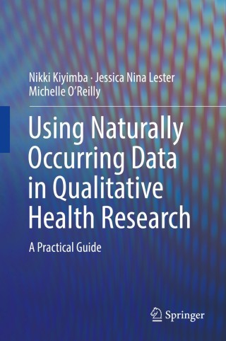 Cover image: Using Naturally Occurring Data in Qualitative Health Research 9783319948386