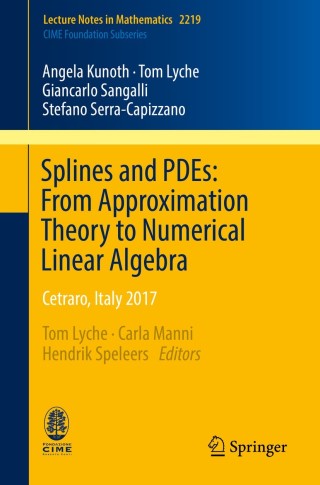 Cover image: Splines and PDEs: From Approximation Theory to Numerical Linear Algebra 9783319949109