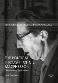Cover image: The Political Thought of C.B. Macpherson 9783319949192