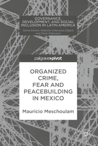 Imagen de portada: Organized Crime, Fear and Peacebuilding in Mexico 9783319949284